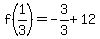 f%281%2F3%29=-3%2F3%2B12