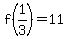 f%281%2F3%29=11