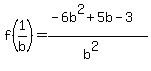 f%281%2Fb%29=%28-6b%5E2%2B5b-3%29%2F%28b%5E2%29