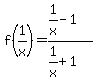 f%281%2Fx%29+=+%281%2Fx-1%29%2F%281%2Fx%2B1%29+