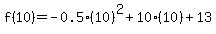 f%2810%29=-0.5%2810%29%5E2%2B10%2810%29%2B13