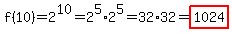 f%2810%29=2%5E10=2%5E5+%2A+2%5E5=+32%2A32=highlight%281024%29