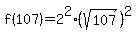 f%28107%29=2%5E2%28sqrt%28107%29%29%5E2
