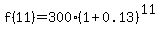 f%2811%29+=+300%281+%2B0.13%29%5E11