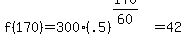 f%28170%29+=+300%28.5%29%5E%28170%2F60%29+=+42