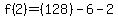 f%282%29=%28128%29-6-2