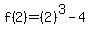 f%282%29=%282%29%5E3-4