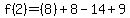 f%282%29=%288%29%2B8-14%2B9