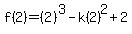f%282%29=+%282%29%5E3-k%282%29%5E2%2B2