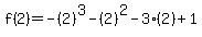 f%282%29=-%282%29%5E3-%282%29%5E2-3%282%29%2B1