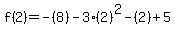 f%282%29=-%288%29-3%282%29%5E2-%282%29%2B5