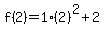 f%282%29=1%282%29%5E2%2B2