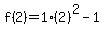 f%282%29=1%282%29%5E2-1