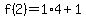f%282%29=1%2A4%2B1