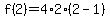 f%282%29=4%2A2%282-1%29