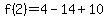 f%282%29=4-14%2B10