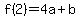 f%282%29=4a%2Bb
