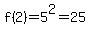 f%282%29=5%5E2=25