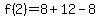 f%282%29=8%2B12-8