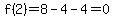 f%282%29+=+8-4-4+=+0