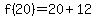 f%2820%29=20%2B12