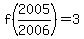 f%282005%2F2006%29+=+3