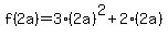 f%282a%29=3%282a%29%5E2%2B2%282a%29