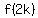 f%282k%29