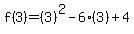 f%283%29=%283%29%5E2-6%283%29%2B4