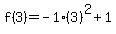 f%283%29=-1%283%29%5E2%2B1
