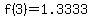 f%283%29=1.3333