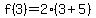 f%283%29=2%283%2B5%29
