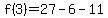 f%283%29=27-6-11