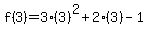f%283%29=3%283%29%5E2%2B2%283%29-1