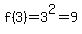 f%283%29=3%5E2=9