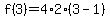 f%283%29=4%2A2%283-1%29