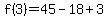 f%283%29=45-18%2B3