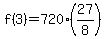 f%283%29=720%2827%2F8%29