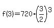 f%283%29=720%283%2F2%29%5E3