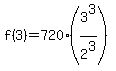 f%283%29=720%283%5E3%2F2%5E3%29