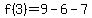 f%283%29=9-6-7