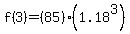 f%283%29+=+%2885%29%281.18%5E3%29