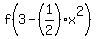 f%283-%281%2F2%29x%5E2%29