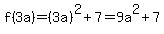 f%283a%29=%283a%29%5E2%2B7=9a%5E2%2B7