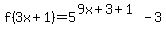 f%283x%2B1%29+=+5%5E%289x%2B3%2B1%29+-3+
