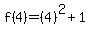 f%284%29=%284%29%5E2%2B1