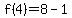f%284%29=%2B8-1