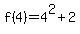 f%284%29=+4%5E2%2B2