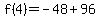 f%284%29=-48%2B96