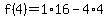 f%284%29=1%2A16-4%2A4